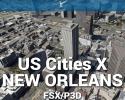 New Orleans Scenery US Cities X for FSX/P3D